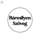 Bármilyen szöveg 2 - Saját feliratos kekszpecsét