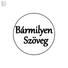 Bármilyen szöveg 3 - Saját feliratos kekszpecsét