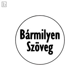 Bármilyen szöveg 4 - Saját feliratos kekszpecsét